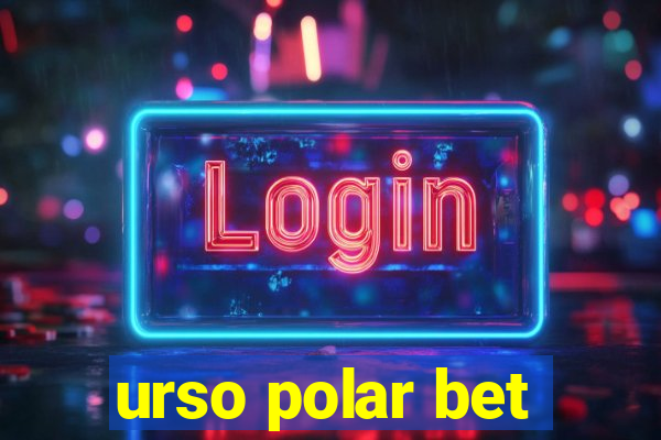 urso polar bet